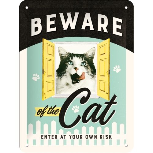 Beware of the CAT...  - Plåtskylt 15 x 20 cm
