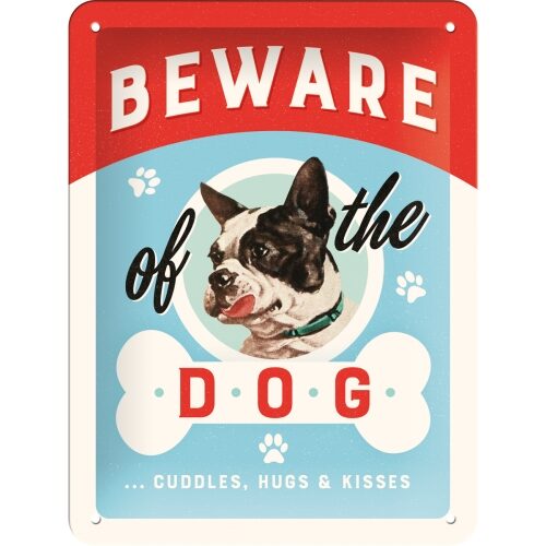 Beware of the DOG ...  - Plåtskylt 15 x 20 cm.