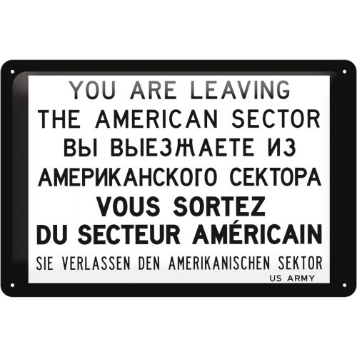 "...Leaving the American Sector" - Plåtskylt 20x30 cm.